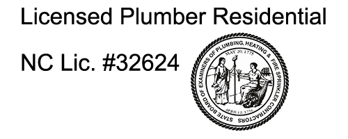 Licensed Plumber Residental NC Lic. #32624